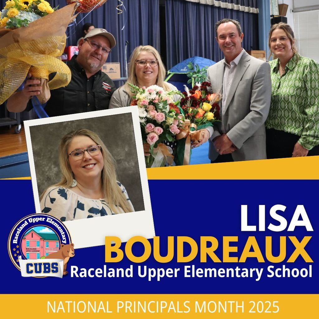 Blue and yellow graphic with a headshot of Lisa Boudreaux and a photo of her receiving Principal of the Year.
