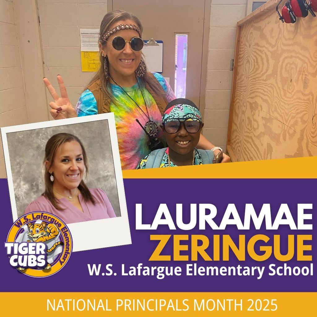A purple and yellow graphic with a headshot of W.S. Lafargue principal LauraMae Zeringue and a photo of her with a student.