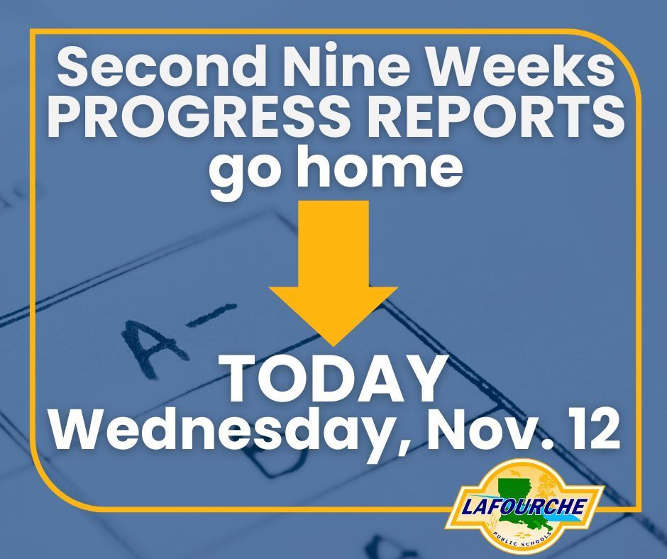 Graphic with the text "Second Nine Weeks Progress Reports go home today, Wednesday, Nov. 12