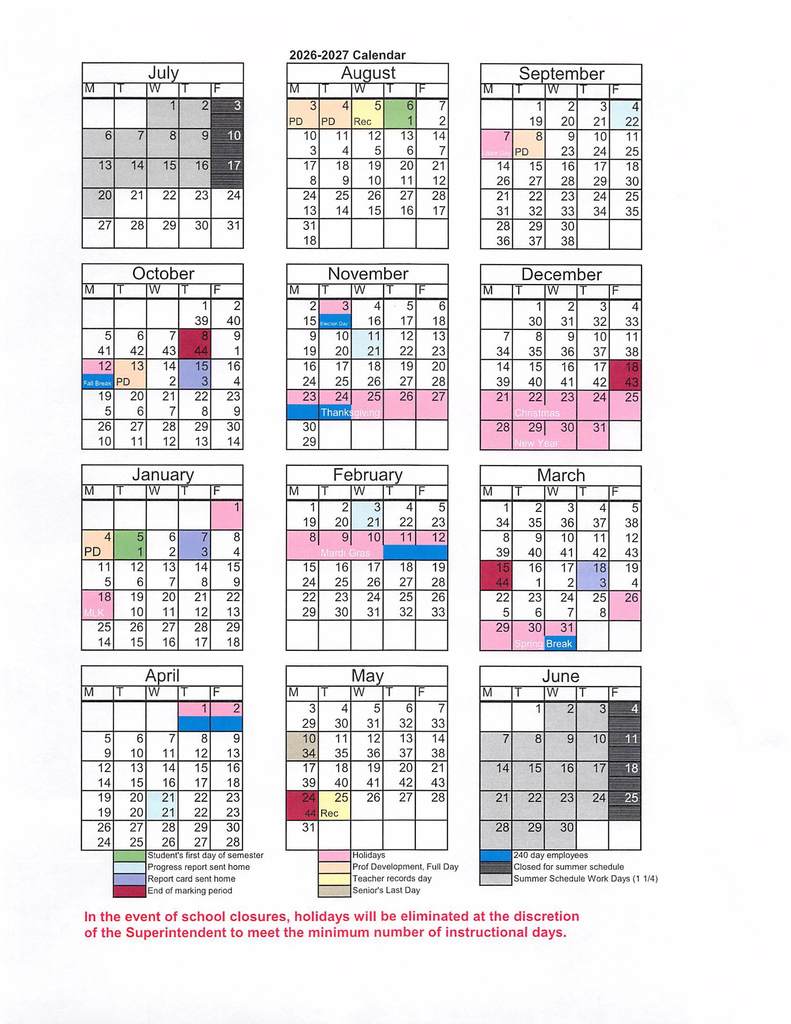 Academic calendar for the 2026-2027 school year for Lafourche Parish Public Schools. The graphic displays monthly calendars from July 2026 through June 2027, with color-coded keys indicating important dates. Key Academic Dates: First Day of Semester: August 6, 2026, and January 6, 2027. Progress Reports Sent Home: September 9, 2026; November 11, 2026; February 4, 2027; and April 21, 2027. Report Cards Sent Home: October 21, 2026; January 13, 2027; March 18, 2027; and May 26, 2027. End of Marking Periods: October 8, 2026; December 18, 2026; March 15, 2027; and May 24, 2027. Major Holidays and Breaks (Schools Closed): Labor Day: September 7, 2026. Fall Break: October 12, 2026. Election Day: November 3, 2026. Thanksgiving Break: November 23–27, 2026. Christmas/Winter Break: December 21, 2026 – January 1, 2027. Martin Luther King Jr. Day: January 18, 2027. Mardi Gras Break: February 8–10, 2027. Spring Break: March 26–April 2, 2027. Staff-Specific Dates: Professional Development (No Students): August 3, 4, and 5, 2026; October 13, 2026; and January 5, 2027. Teacher Record Days: August 5, 2026, and May 25, 2027. Senior’s Last Day: May 14, 2027. A note at the bottom states that in the event of school closures, holidays will be eliminated at the discretion of the Superintendent to meet minimum instructional days.