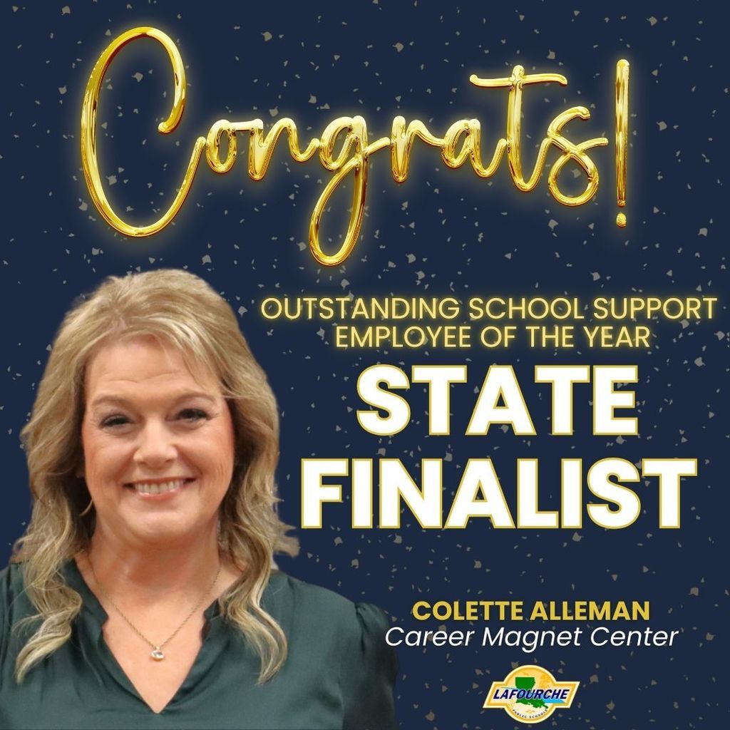 An announcement graphic on a dark blue background with gold confetti celebrating Colette Alleman. A portrait of a smiling woman with blonde hair is on the left. Large gold script at the top reads "Congrats!" followed by yellow and white text stating "Outstanding School Support Employee of the Year State Finalist." The bottom right identifies her as "Colette Alleman, Career Magnet Center" above the Lafourche Parish Public Schools logo.
