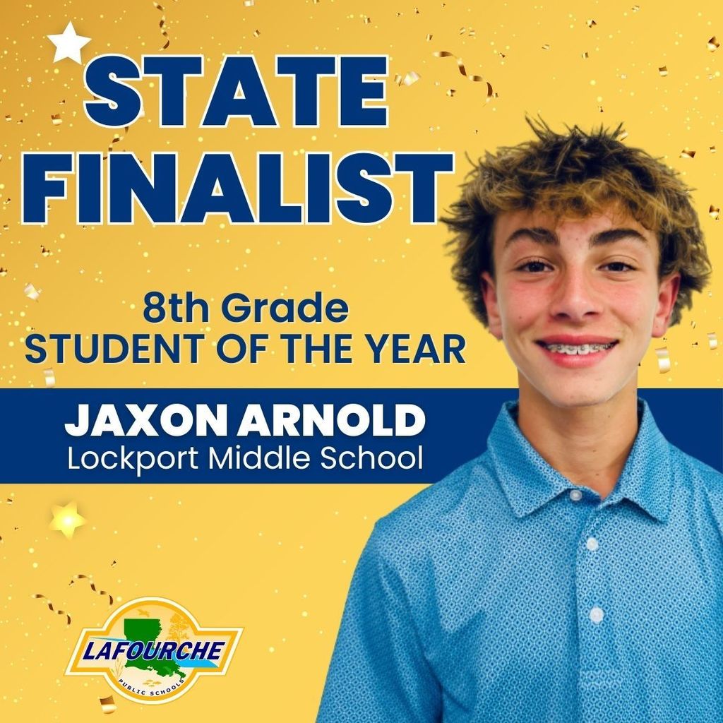 A celebratory graphic naming Jaxon Arnold from Lockport Middle School as a State Finalist for the 8th Grade Student of the Year. The image features his headshot against a gold background with confetti.