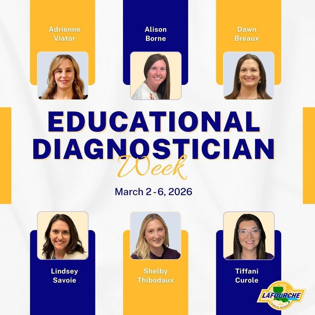 A celebratory graphic for Educational Diagnostician Week, observed March 2-6, 2026, featuring portraits of six diagnosticians from the Lafourche Parish School District.