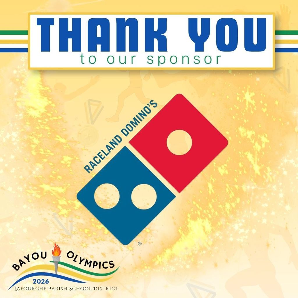 promotional thank-you graphic for the Bayou Olympics 2026. At the top, a blue horizontal bar displays the text "THANK YOU" with "to our sponsor" directly below it in green. The center features the "Raceland Domino’s" logo, which includes the iconic tilted domino tile (red on top with one white dot, blue on the bottom with two white dots) and the text "RACELAND DOMINO'S" angled alongside it. The bottom left corner includes the "Bayou Olympics 2026" logo, featuring an Olympic torch with a flame over blue, green, and yellow curved lines and the text "LAFOURCHE PARISH SCHOOL DISTRICT." The entire graphic has a shimmering yellow background with faint athletic silhouettes.