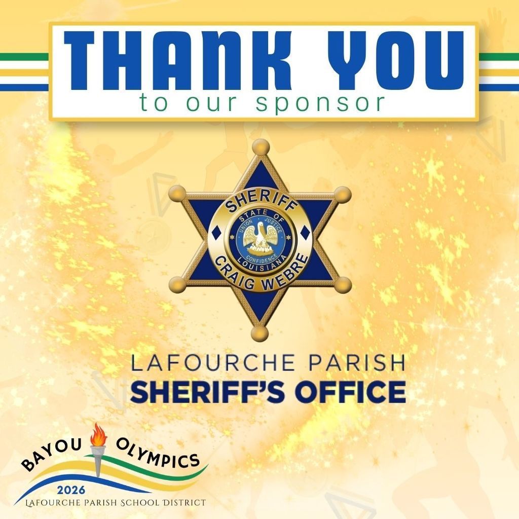 A promotional thank-you graphic for the Bayou Olympics 2026. At the top, a blue horizontal bar displays the text "THANK YOU" with "to our sponsor" directly below it in green. The center features a prominent gold and blue Lafourche Parish Sheriff’s Office badge. The gold six-pointed star has circular tips, and the central blue circle includes the text "SHERIFF" and "CRAIG WEBRE" in gold. Inside this, the Louisiana state seal with a pelican and the text "STATE OF LOUISIANA" and "UNION JUSTICE CONFIDENCE" is depicted. Below the badge is the black text "LAFOURCHE PARISH SHERIFF'S OFFICE." The bottom left corner includes the "Bayou Olympics 2026" logo, featuring an Olympic torch with a flame over blue, green, and yellow curved lines and the text "LAFOURCHE PARISH SCHOOL DISTRICT." The entire graphic has a shimmering yellow background with faint athletic silhouettes and sparkles.