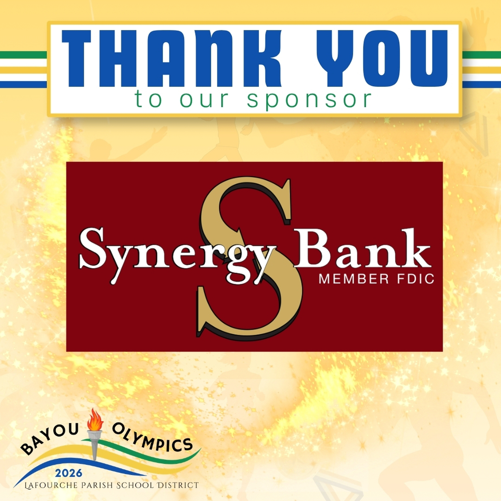 A celebratory graphic on a sparkling yellow and gold background with faint athlete silhouettes, thanking a sponsor for the 2026 Bayou Olympics.  Top: A white banner with blue and green borders displays the text "THANK YOU to our sponsor" in blue and green.  Center: A large maroon rectangular logo for Synergy Bank. It features a large gold serif letter "S" in the middle, flanked by the words "Synergy Bank" in white. The text "MEMBER FDIC" is written in smaller white letters in the bottom right of the maroon box.  Bottom Left: The event logo for the "Bayou Olympics 2026" by the Lafourche Parish School District, featuring a torch with a flame and curved blue, green, and yellow lines.