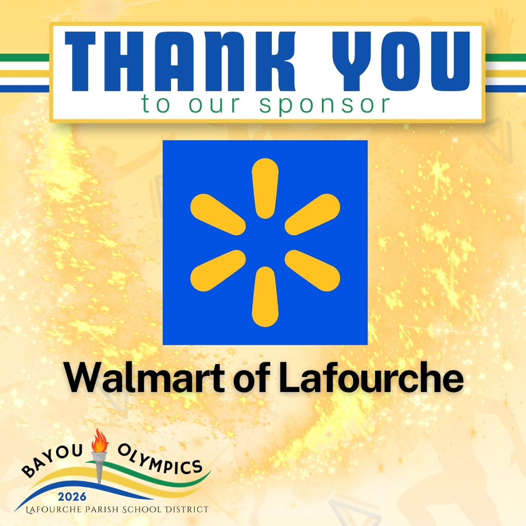 A celebratory graphic on a sparkling yellow and gold background with faint athlete silhouettes, thanking a sponsor for the 2026 Bayou Olympics.  Top: A white banner with blue and green borders displays the text "THANK YOU to our sponsor" in blue and green.  Center: The Walmart "spark" logo, consisting of six yellow petals arranged in a circle on a blue square background. Below the logo, the text "Walmart of Lafourche" is written in bold black font.  Bottom Left: The event logo for the "Bayou Olympics 2026" by the Lafourche Parish School District, featuring a torch with a flame and curved blue, green, and yellow lines.