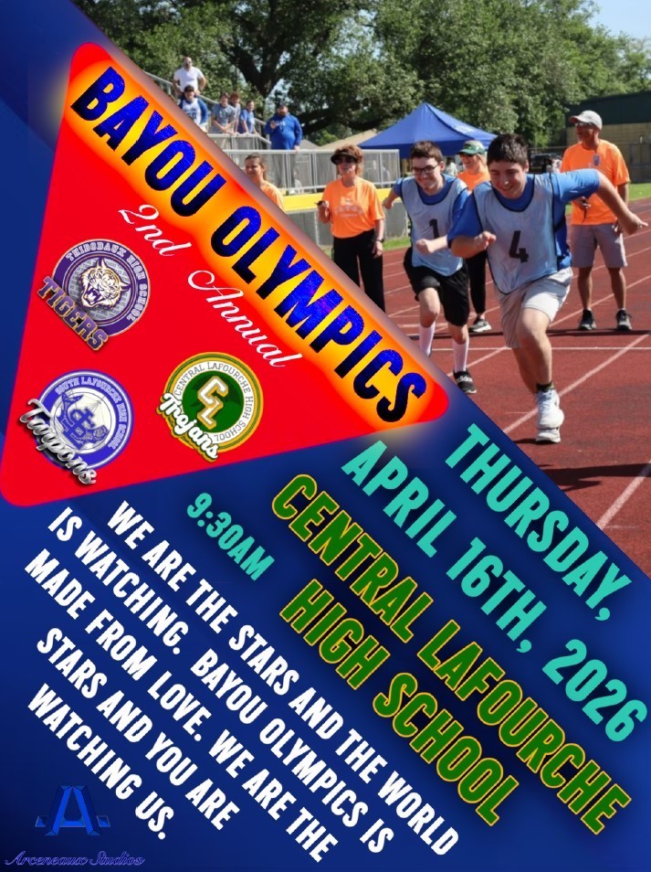 n event flyer for the 2nd Annual Bayou Olympics, set against a background photo of student-athletes in blue jerseys racing on a red running track while spectators in orange shirts watch.  The graphic is divided diagonally. The top-left section is a bright red triangle with a yellow glow, featuring the following text and logos:  Text: "BAYOU OLYMPICS" in large blue tilted letters, with "2nd Annual" written below in white cursive.  Logos: Three high school logos are displayed: Thibodaux High School Tigers (purple and gold), South Lafourche High School Tarpons (blue and white), and Central Lafourche High School Trojans (green and gold).  The bottom-right section is a dark blue triangle containing the event details in various colors:  Date: THURSDAY, APRIL 16TH, 2026 (Teal)  Location: CENTRAL LAFOURCHE HIGH SCHOOL (Green and Yellow)  Time: 9:30 AM (Teal)  Inspirational Quote: "WE ARE THE STARS AND THE WORLD IS WATCHING. BAYOU OLYMPICS IS MADE FROM LOVE. WE ARE THE STARS AND YOU ARE WATCHING US." (White)  Bottom Left: The Arceneaux Studios logo.