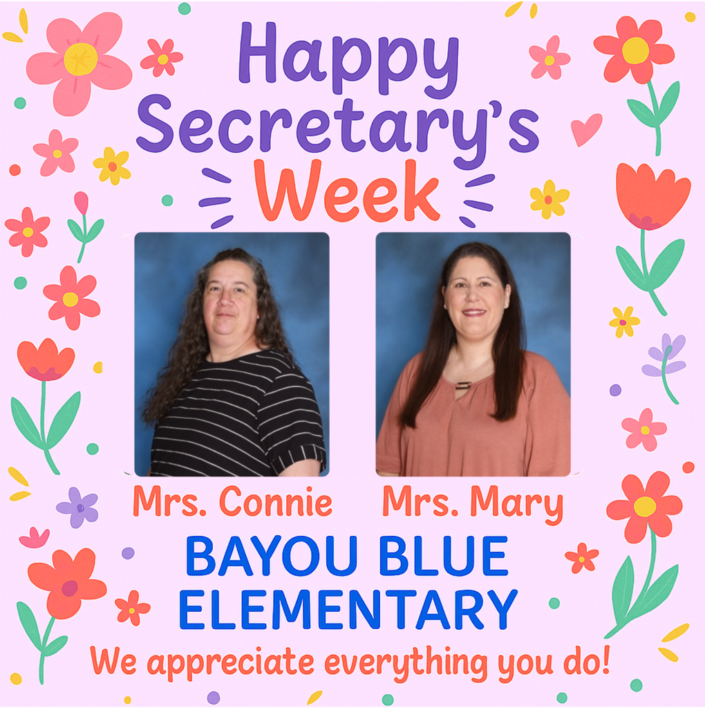 Colorful Secretary’s Week graphic with portraits labeled Mrs. Connie and Mrs. Mary, text reading “Happy Secretary’s Week,” “Bayou Blue Elementary,” and “We appreciate everything you do!”