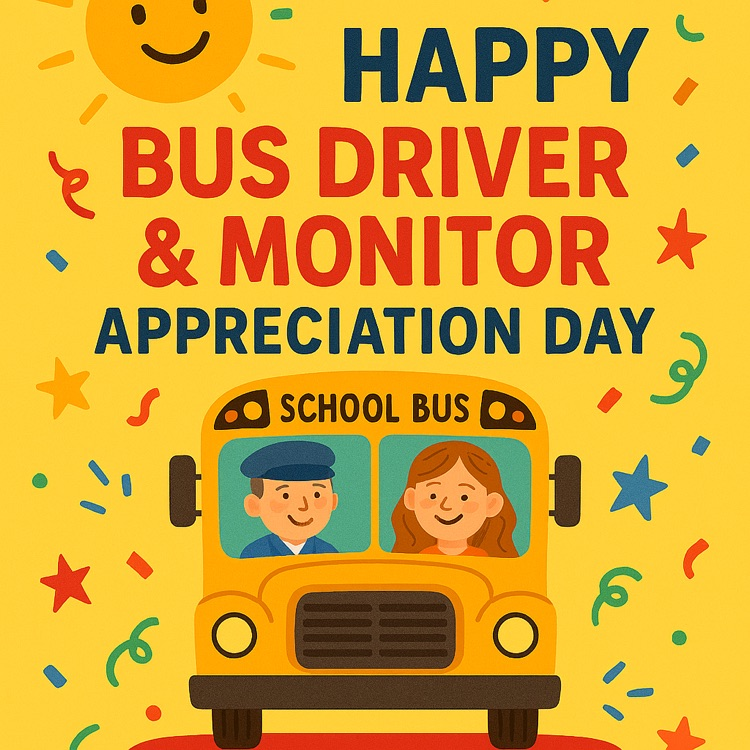 image that says bus driver & monitor appreciation day with confetti
