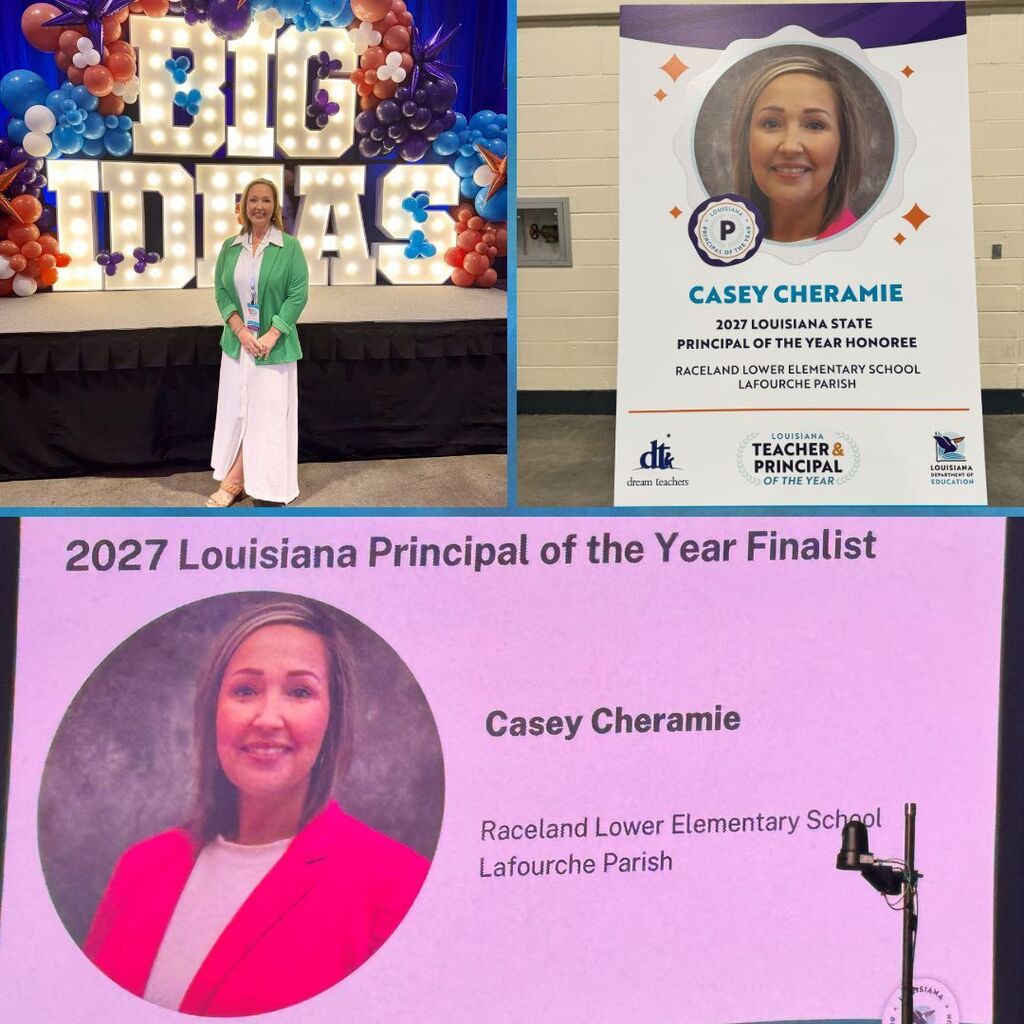 A three-photo collage celebrating Casey Cheramie as a 2027 Louisiana Principal of the Year Finalist. Top left: Casey Cheramie smiles while standing on a stage in front of a large marquee sign that reads "BIG IDEAS," surrounded by blue, orange, and white balloons. She is wearing a green blazer and a white maxi dress. Top right: A vertical banner featuring her portrait that reads, "Casey Cheramie, 2027 Louisiana State Principal of the Year Honoree, Raceland Lower Elementary School, Lafourche Parish." Logos for Dream Teachers, Louisiana Teacher & Principal of the Year, and the Louisiana Department of Education are at the bottom. Bottom: A presentation screen with a pink background displaying her portrait in a pink blazer. The text reads, "2027 Louisiana Principal of the Year Finalist, Casey Cheramie, Raceland Lower Elementary School, Lafourche Parish."