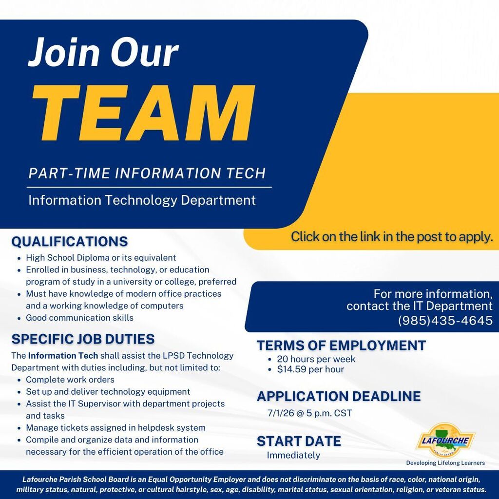 ob advertisement flyer for a Part-Time Information Tech position in the Information Technology Department with Lafourche Parish School Board. Details on qualifications, specific job duties, terms of employment, application deadline, and contact information are included in the description.