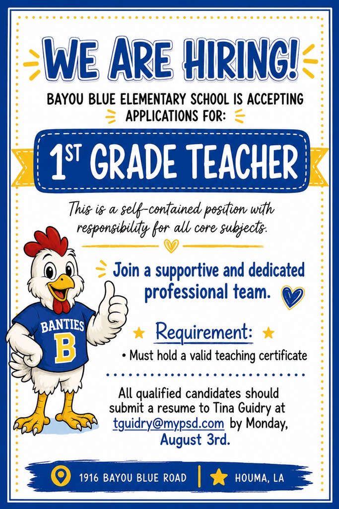 we are hiring a self contained 1st grade teacher. must contain valid teaching certificate. qualified candidates email resume to tguidry@mylpsd.com by August 3rd.