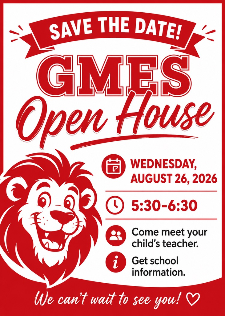 26-27 GMES Open House August 26, 2026 @ 5:30  