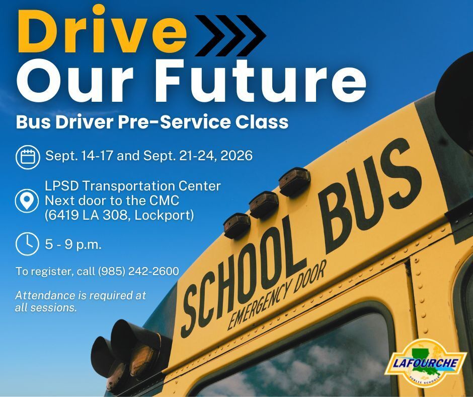 Promotional graphic for the Lafourche Parish School District Bus Driver Pre-Service Class taking place Sept. 14-17 and Sept. 21-24, 2026.