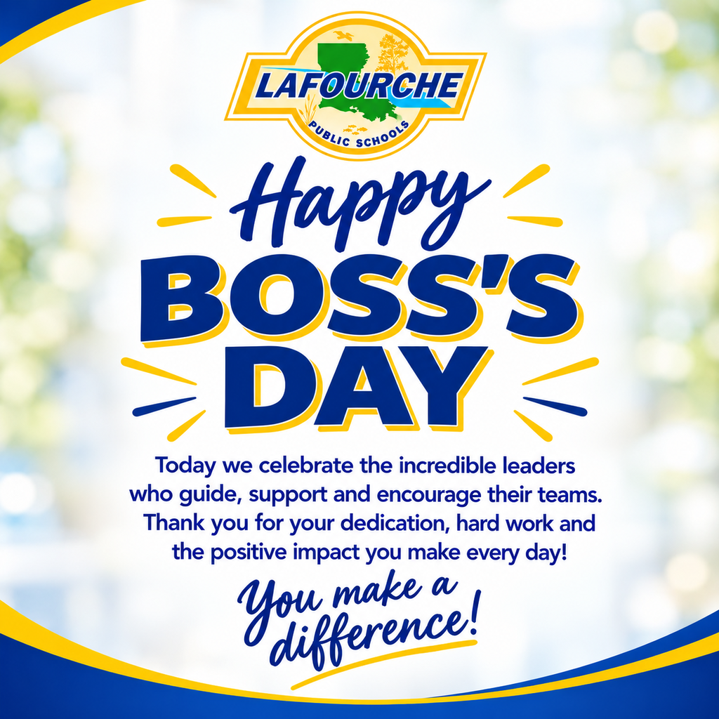 Graphic for Boss's Day from Lafourche Public Schools reading "Happy Boss's Day" with a message thanking leaders for their guidance, support, and dedication.