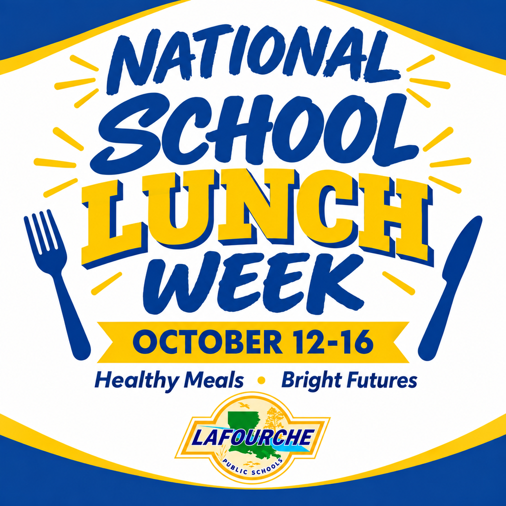Here are two options for the alt text, depending on where you plan to use it: Option 1: Concise (Best for standard web accessibility & social media) Graphic for National School Lunch Week, October 12–16, with the theme "Healthy Meals • Bright Futures," featuring a fork and knife icon and the Lafourche Public Schools logo.