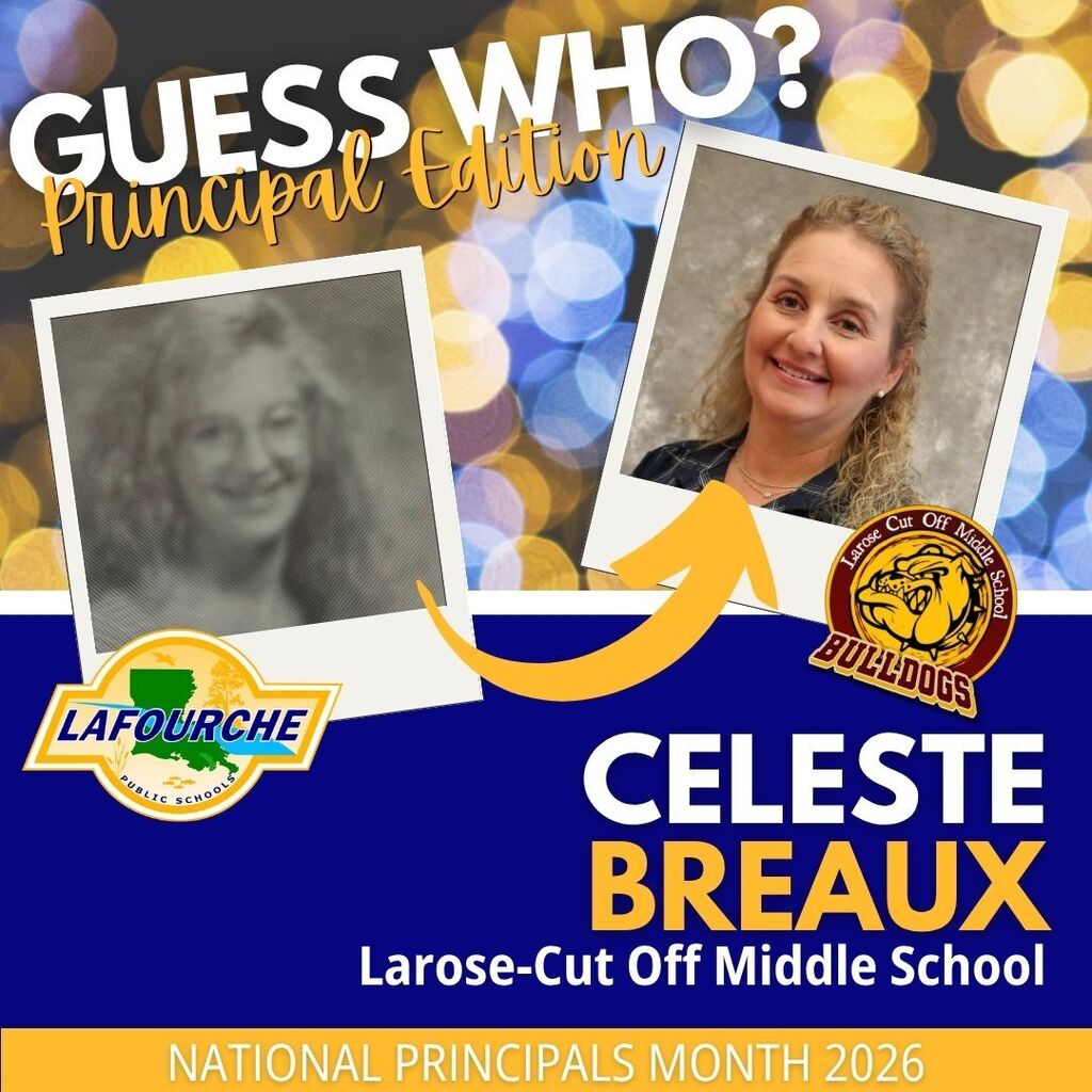 A photo collage with two headshots, a blurred one with text 'Guess Who?' and a clear photo of a woman. Below, the word 'Celeste Breaux' with the text 'Larose-Cut Off Middle School' and the year 2026.