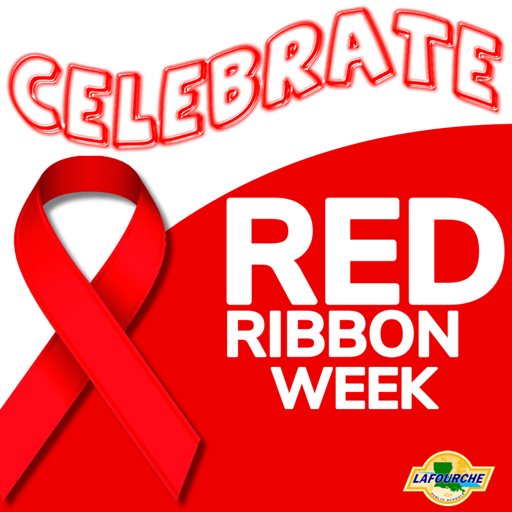 Graphic with the words "Celebrate Red Ribbon Week" featuring a large red awareness ribbon and the Lafourche Parish Public Schools logo