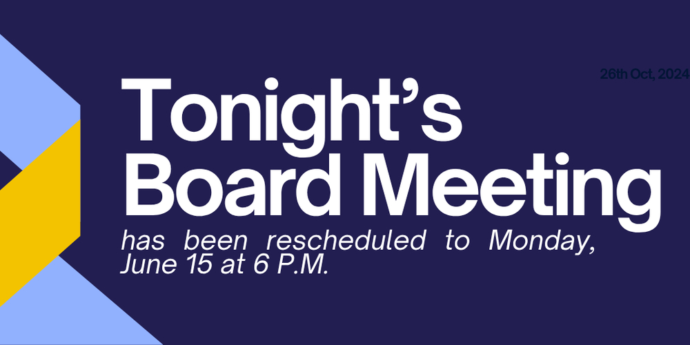 board meeting rescheduled