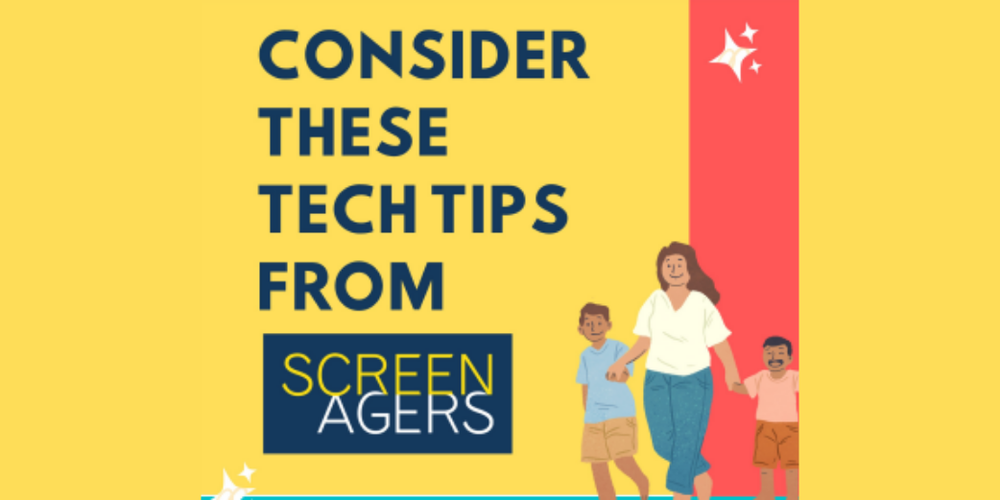 Screenagers Tips