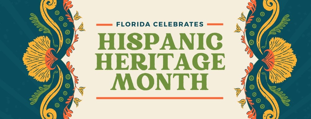 Wording says, "Florida Celebrates Hispanic Heritage Month" with a floral border