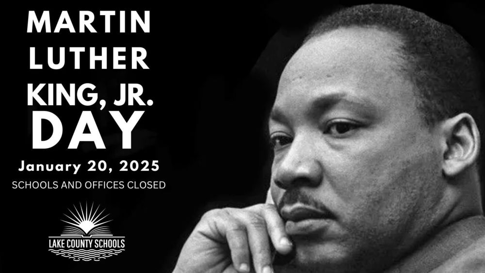 Martin Luther King Jr. Day January 20, 2025. Schools and offices closed.