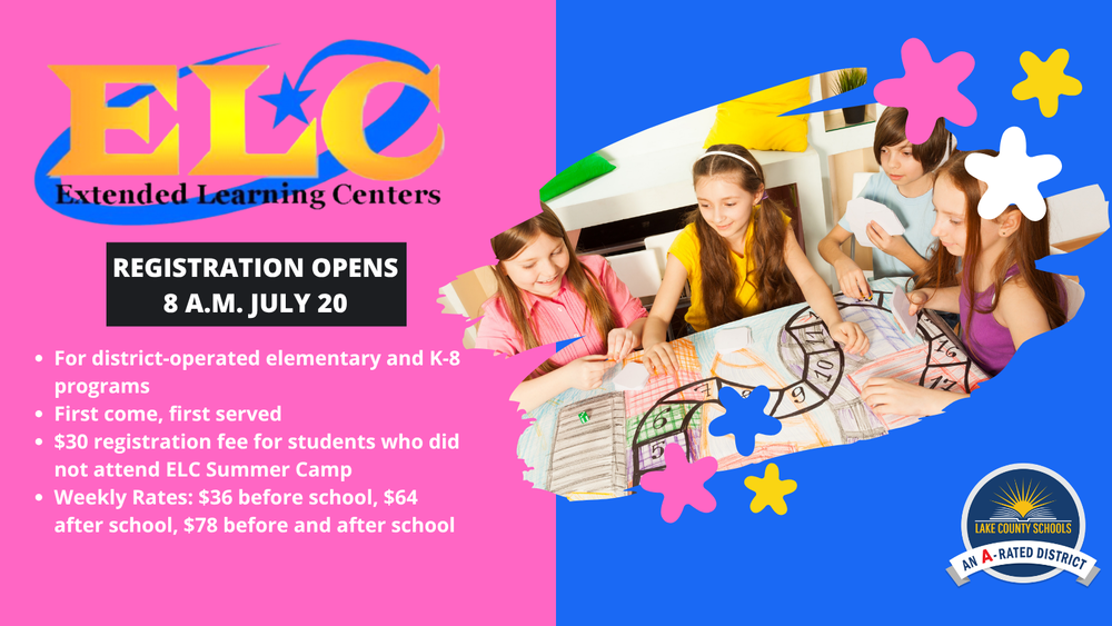 ELC Extended Learning Centers. Registration opens 8 a.m. July 20. For district-operated elementary and K8 programs. First come, first served. $30 registration fee for students who did not attend ELC Summer Camp. Weekly rates: $36 before school, $64 after school, $78 before and after school. LCS logo and photo of four girls laying a board game