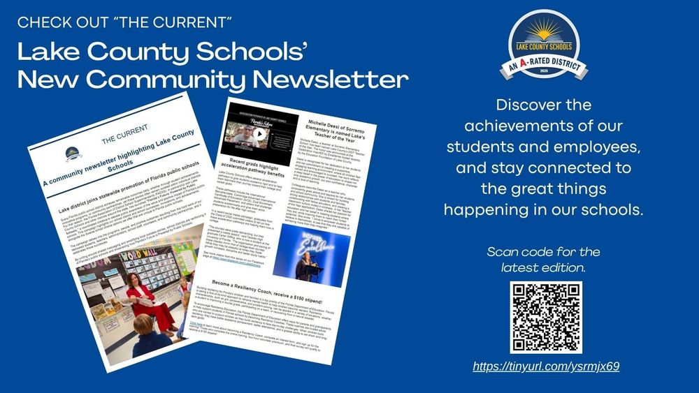 Check out "The Current," Lake County Schools' New Community Newsletter - Images of newsletter, district logo, and QR code that links to the latest edition