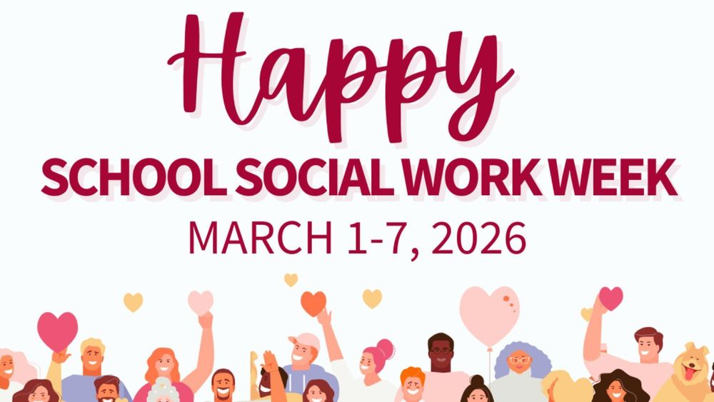 Happy School Social Work Week March 1-7, 2026, with illustration of adults and hearts at the bottom border.