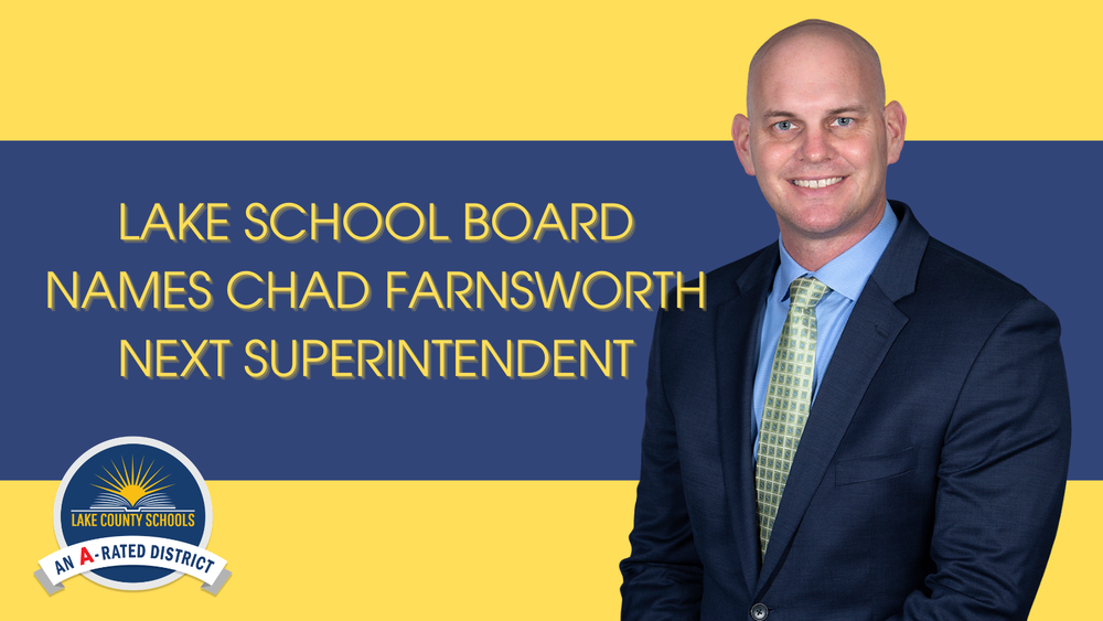 Lake School Board names Chad Farnsworth next superintendent, with head shot of Farnsworth in suit and tie and LCS logo in bottom left corner