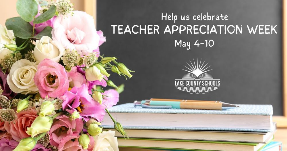 Help us celebrate Teacher Appreciation Week May 4-10