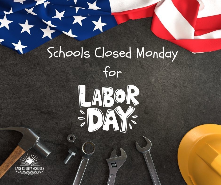 American flag at top of chalk board. Tools and a hard hat at bottom. Wording says Schools Closed Monday for Labor Day.
