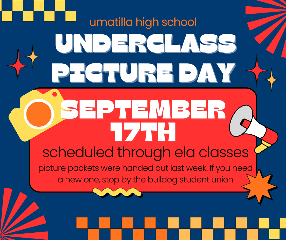 Umatilla High School Underclass Picture Day is Wednesday, September 17th.