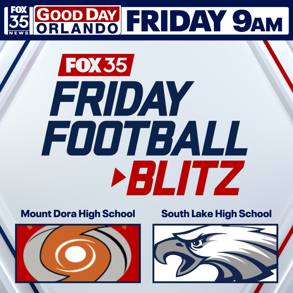 Fox35 Good Day Orlando Friday 9 a.m.  Friday Football Blitz, Mount Dora High School, South Lake High School. Both school logos are pictured. 