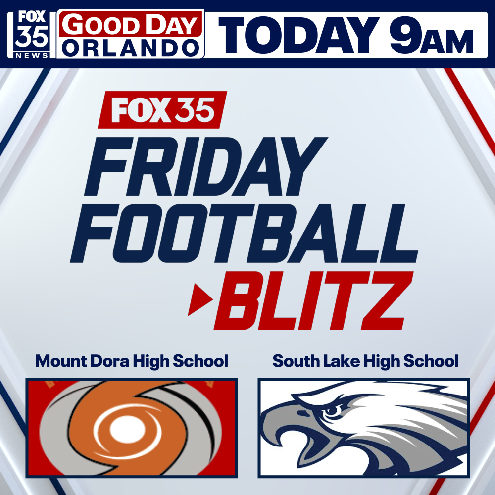 Fox35 Good Day Orlando today 9 a.m.  Friday Football Blitz, Mount Dora High School, South Lake High School. Both school logos are pictured. 