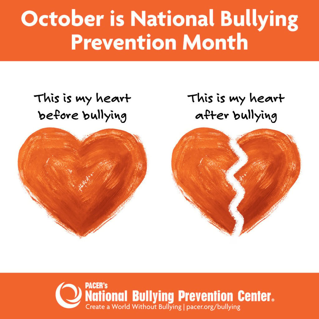 Orange heart with wording, "THis is my heart before bullying." Orange broken heart with wording, "This is my heart after bullying." Other wording: October is National Bullying Prevention Month.