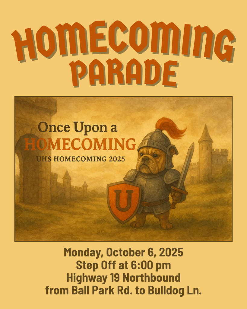 A poster for Umatilla High School’s 2025 Homecoming Parade. The theme is “Once Upon a Homecoming” and the artwork features a bulldog dressed as a medieval knight holding a sword and shield with a red "U." The text reads: “Homecoming Parade. Once Upon a Homecoming. USH Homecoming 2025. Monday, October 6, 2025. Step Off at 6:00 pm. Highway 19 Northbound from Ball Park Rd. to Bulldog Ln.” The background shows a castle and stone archway in warm tones.