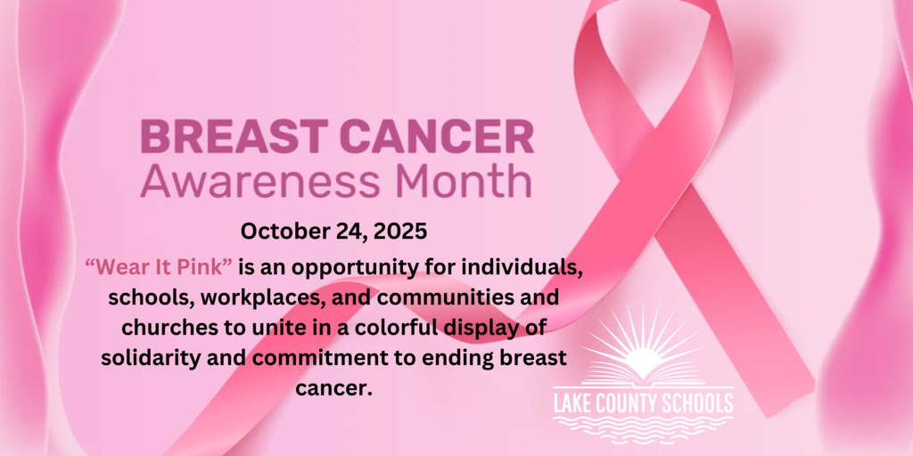 Pink background with pink ribbon and LCS logo. Wording says, "Breast Cancer Awareness Month - Oct 24, 2025 - Wear it Pink is an opportunity for individuals, schools, workplaces, and cmmunities and churches to unite in a colorful display of solidarity and commitment to ending breast cancer."