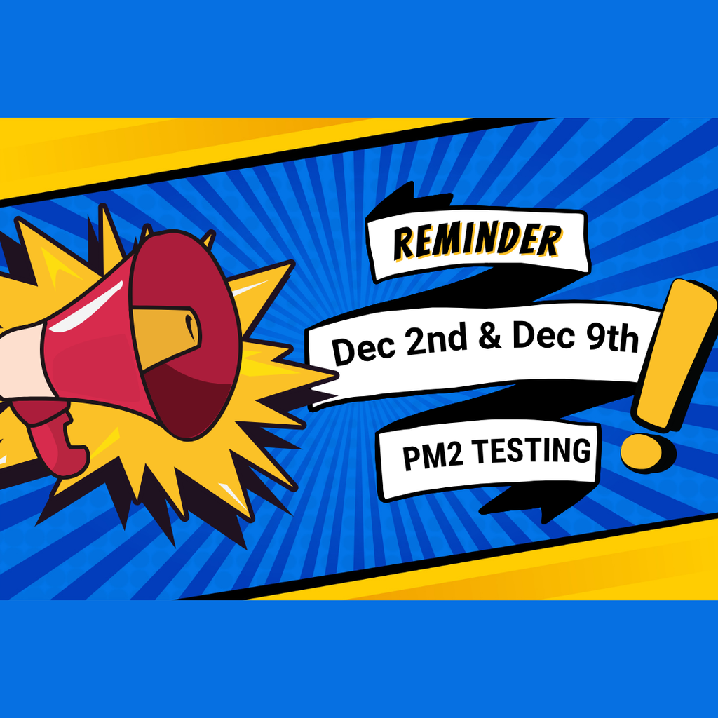 PM TESTING REMINDER