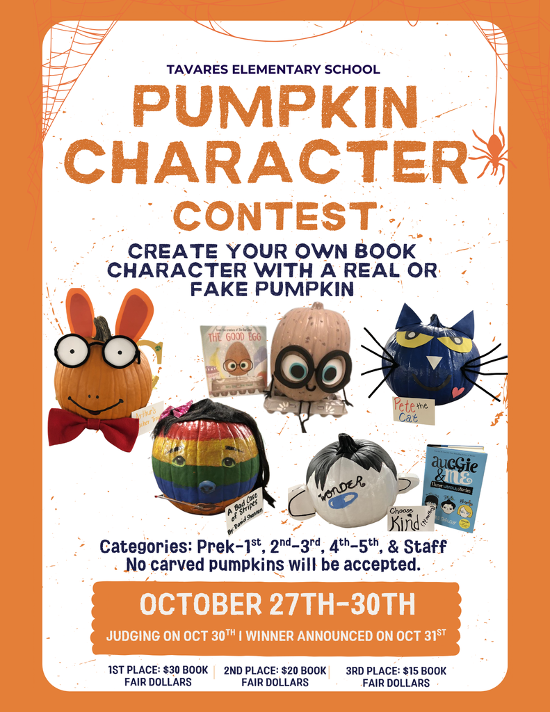 Pumpkin Character Contest- Create your own book character with a real or fake pumpkin. No carved pumpkins will be accepted.