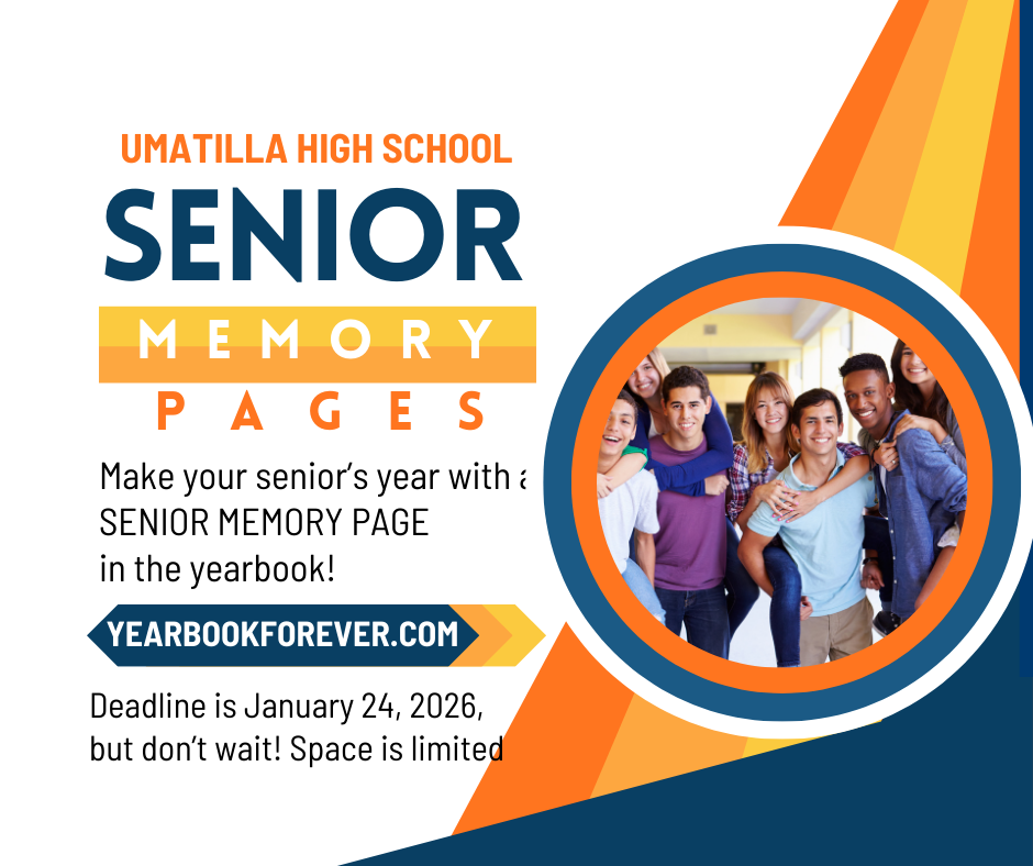 Graphic promoting Umatilla High School Senior Memory Pages. The design features bold blue and orange text reading “Senior Memory Pages,” a circular photo of a diverse group of smiling high school students in a hallway, and a call to action directing viewers to yearbookforever.com. The deadline of January 24, 2026 is listed, with a note that space is limited.