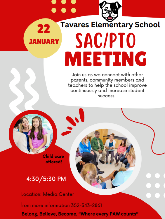 SAC/PTO meeting January 22 at 4:30pm.  Childcare provided.  Meeting to be held in the media center.