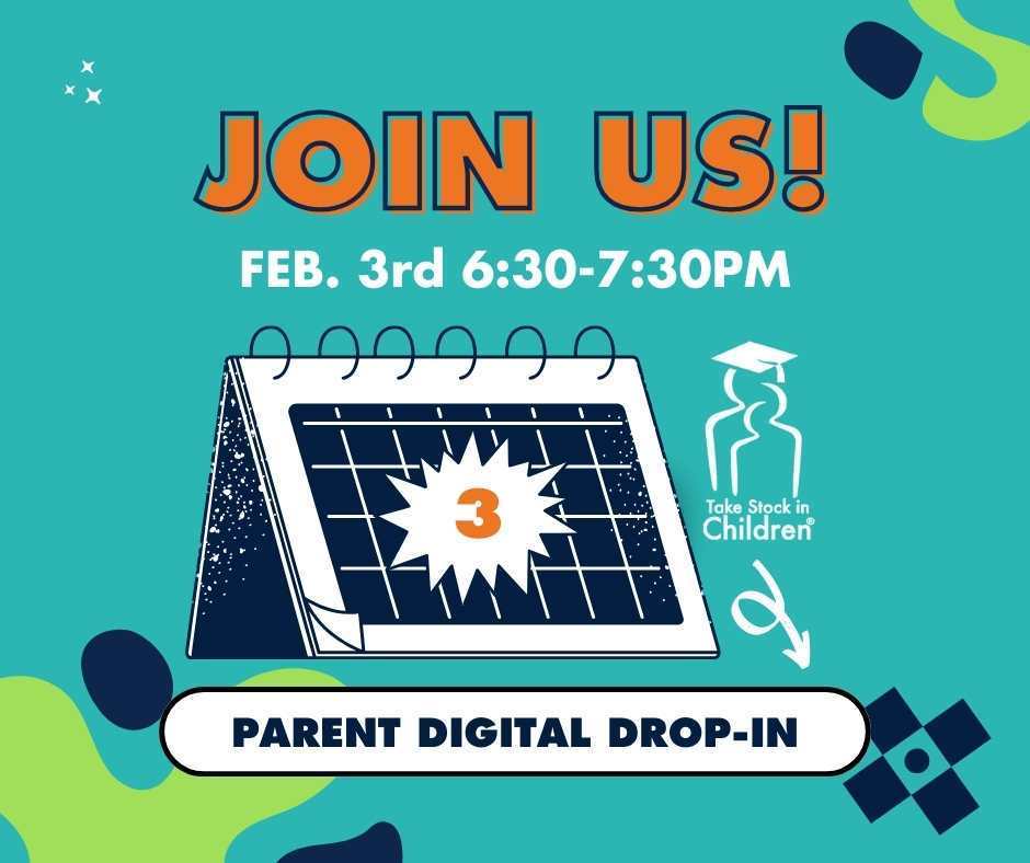 Image of calendar with the number 3 highlighted. Wording: "Join Us Feb. 3rd 6:30 to 7:30 p.m. Parent Digital Drop In"