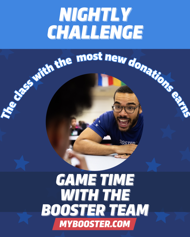 Game time with the Booster team nightly challenge.