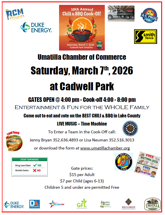 Flyer for the Umatilla Chamber of Commerce 10th Annual Chili & BBQ Cook-Off on Saturday, March 7, 2026, at Cadwell Park in Umatilla. Gates open at 4:00 PM with the cook-off from 4:00–8:00 PM. Event features live music by Time Machine, family entertainment, food trucks, inflatables, petting zoo, and face painting. Gate prices are $15 per adult, $7 for children ages 6–13, and free for children 5 and under. Contact information is provided to enter a team, and sponsor logos appear around the flyer.