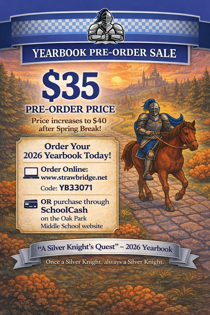 Promotional graphic for Oak Park Middle School yearbook pre-orders. The graphic announces that yearbooks are currently $35 and will increase to $40 after spring break. Parents can order through Strawbridge using code YB33071 or through SchoolCash on the school website.