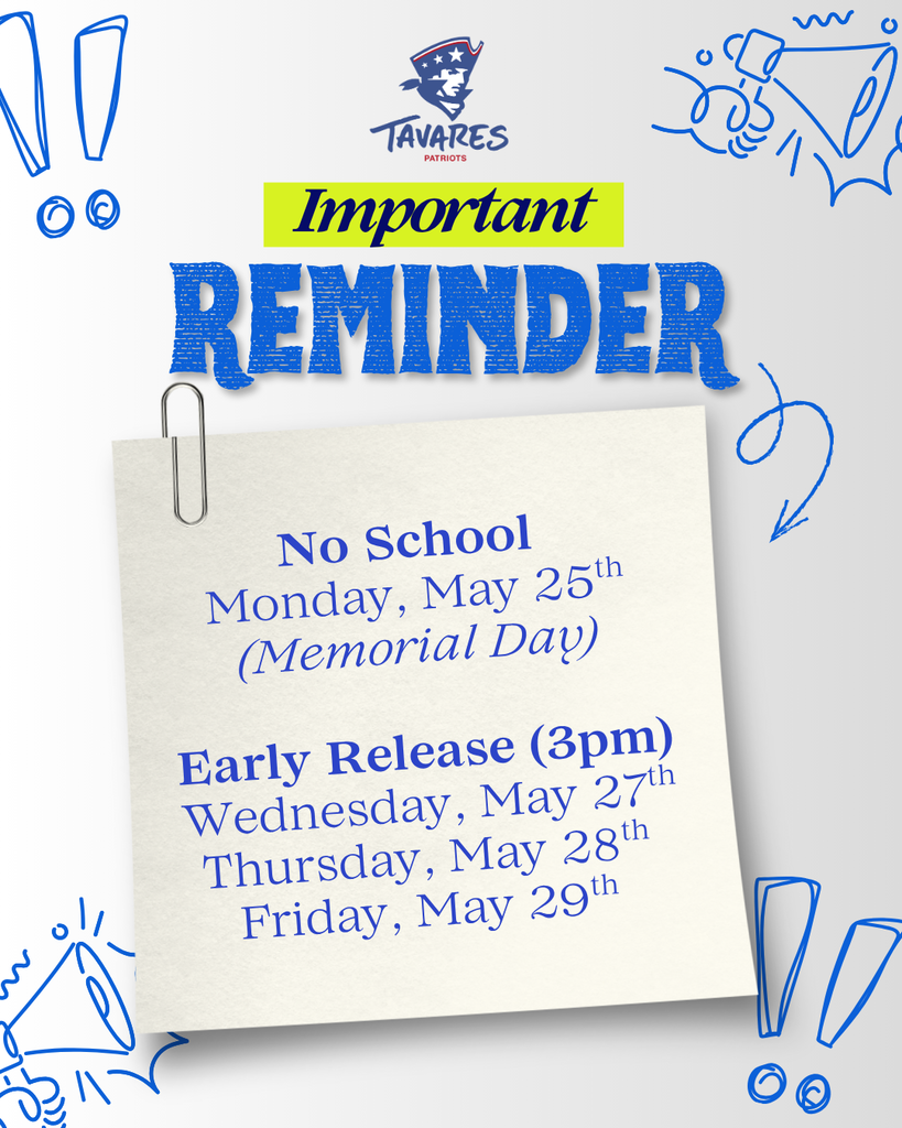 No school memorial day and early release wednesday, thursday, and friday