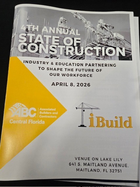Photo of program booklet cover that reads, "4th annual State of Construction, Industry & Education Partnering to Shape the Future of Our Workforce, April 8, 2026, iBuild, ABC Central Florida Associated Builders and Contractors