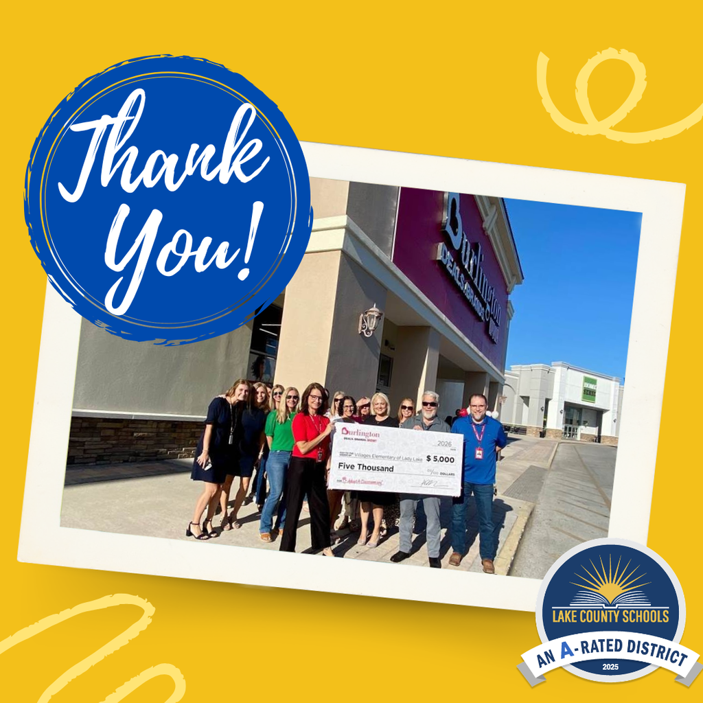 Photo of Principal Gregg Dudley and other adults holding a big poster check for $5,000 from  Burlington standing in front of the Burlington store. Wording says Thank you and includes the Lake-County Schools logo